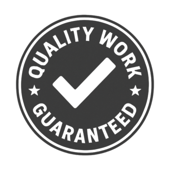 Quality Work Guaranteed